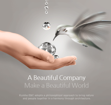 Harmony of people and nature Kumho E&C adopts a philosophical approach to bring nature and people together in a harmony through architecture.