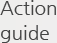 Action guide